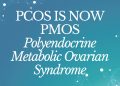 PCOS Renamed as PMOS to Reflect Whole-Body Impact